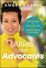 Allies and Advocates - Amber Cabral - 9781119772941