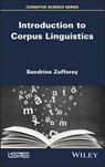 Introduction to Corpus Linguistics - Sandrine Zufferey - 9781119779704
