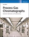 Process Gas Chromatography - Tony (Analyzer Consulting Engineers Waters - 9781119791478