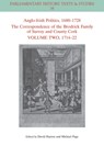 Anglo-Irish Politics, 1680 - 1728: The Correspondence of the Brodrick Family of Surrey and County Cork, Volume 2 - David W. (Queen's University Belfast; Ulster University) Hayton ; Michael (County Archivist Page - 9781119799931