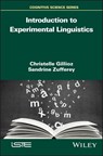 Introduction to Experimental Linguistics - Christelle Gillioz ; Sandrine Zufferey - 9781119801702
