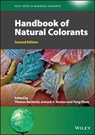 Handbook of Natural Colorants - THOMAS (UNIVERSITY OF INNSBRUCK,  Austria) Bechtold ; Avinash P. (University of Innsbruck, Austria) Manian ; Tung (University of Innsbruck, Austria) Pham - 9781119811718