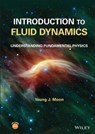 Introduction to Fluid Dynamics - Young J. Moon - 9781119823162