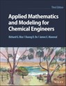 Applied Mathematics and Modeling for Chemical Engineers - Duong D. Do ; James E. Maneval ; Richard G. Rice - 9781119833901