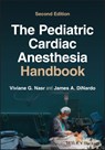 The Pediatric Cardiac Anesthesia Handbook - Viviane G. (Harvard Medical School; Boston Children's Hospital Nasr ; James A. (Harvard Medical School DiNardo - 9781119835394