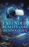 Introduction to Extended Reality (XR) Technologies - Manisha Vohra - 9781119857228