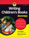 Writing Children's Books For Dummies - Lisa Rojany ; Peter Economy - 9781119870012