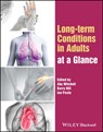 Long-term Conditions in Adults at a Glance - Aby (University of West London Mitchell ; Barry (Northumbria University Hill ; Ian (University of Hertfordshire Peate - 9781119875871