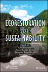 Ecorestoration for Sustainability - Arnab Banerjee ; Manoj Kumar Jhariya ; Surendra Singh Bargali ; Debnath Palit - 9781119879718