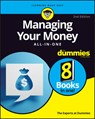 Managing Your Money All-in-One For Dummies - The Experts at Dummies - 9781119883357