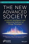 The New Advanced Society - Sandeep Kumar Panda ; Ramesh Kumar Mohapatra ; Subhrakanta Panda ; S. Balamurugan - 9781119884378