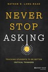 Never Stop Asking - Nathan D. Lang-Raad - 9781119887560