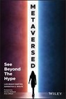 Metaversed - Samantha G. Wolfe ; Luis Bravo Martins - 9781119888604