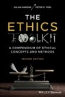 The Ethics Toolkit - Julian Baggini ; Peter S. Fosl - 9781119891994