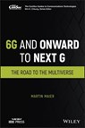 6G and Onward to Next G - Martin Maier - 9781119898597