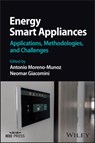 Energy Smart Appliances - Antonio (Universidad de Cordoba Moreno-Munoz ; Neomar (Whirlpool Corporation Giacomini - 9781119899426