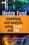 Hedge Fund Modelling and Analysis Using Excel and VBA - Paul Darbyshire ; David Hampton - 9781119945642