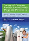 Sensory and Consumer Research in Food Product Design and Development - Howard R. Moskowitz ; Jacqueline H. Beckley ; Anna V. A. Resurreccion - 9781119945956