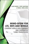 MIMO-OFDM for LTE, WiFi and WiMAX - Yosef Akhtman ; Li Wang ; Ming Jiang ; Lajos Hanzo - 9781119957454