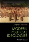 Modern Political Ideologies - Andrew (University of Sheffield) Vincent - 9781119981640
