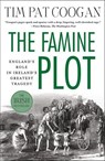 The Famine Plot - Tim Pat Coogan - 9781137045171