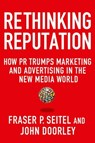 Rethinking Reputation - Fraser P. Seitel ; John Doorley - 9781137092229