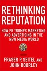 Rethinking Reputation - Fraser P. Seitel ; John Doorley - 9781137092229