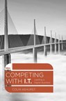 Competing with IT - Colin (Newcastle University Ashurst - 9781137269973