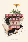 Understanding Trauma and Resilience - Louise Harms - 9781137289285