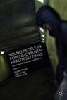 Young People in Forensic Mental Health Settings -  - 9781137359780