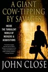 A Giant Cow-Tipping by Savages - John Weir Close - 9781137397751