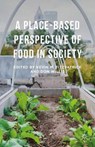 A Place-Based Perspective of Food in Society - FITZPATRICK,  Kevin M. - 9781137408365