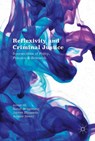 Reflexivity and Criminal Justice - Sarah Armstrong ; Jarrett Blaustein ; Alistair Henry - 9781137546418