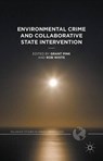 Environmental Crime and Collaborative State Intervention - WHITE,  Rob ; Pink, Grant - 9781137562562