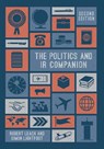 The Politics and IR Companion - Robert (Leeds Beckett University Leach ; Simon (University of Leeds School of Politics and International Lightfoot - 9781137573391