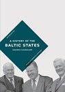 A History of the Baltic States - Andres (University of Tartu Kasekamp - 9781137573643