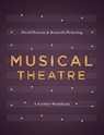 Musical Theatre - Professor David (University of West London Henson ; Professor Kenneth Pickering - 9781137605696