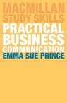 Practical Business Communication - Emma Sue (Godalming) Prince - 9781137606051