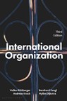 International Organization - Volker (University of Tubingen Rittberger ; Bernhard (Ludwig Maximilian University of Munich Zangl ; Andreas (Ludwig Maximilian University of Munich Kruck ; Hylke (Maastricht University Dijkstra - 9781137610041
