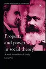 Property and Power in Social Theory - Dick Pels - 9781138007208