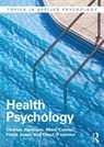 Health Psychology - CHARLES (UNIVERSITY OF EXETER,  UK) Abraham ; Mark (University of Leeds, UK) Conner ; Fiona (Department of Psychology, University of Bedfordshire, UK) Jones ; Daryl (University of Leeds, UK) O'Connor - 9781138023406