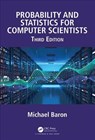 Probability and Statistics for Computer Scientists - Michael (American University Baron - 9781138044487