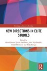 New Directions in Elite Studies - OLAV KORSNES ; JOHAN HEILBRON ; JOHS. (UNIVERSITY OF BERGEN,  Norway) Hjellbrekke ; Felix Buhlmann ; Mike Savage - 9781138059191