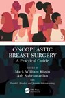 Oncoplastic Breast Surgery - Mark William Kissin ; Ash Subramanian ; David C Howlett - 9781138070134
