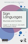Sign Languages - Joseph C. (Center for Black Deaf Studies Hill ; Diane C. (University of Connecticut Lillo-Martin ; Sandra K. (McDaniel College Wood - 9781138089174