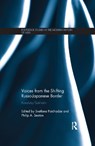 Voices from the Shifting Russo-Japanese Border - SVETLANA (HOKKAIDO UNIVERSITY,  Japan) Paichadze ; Philip (Hokkaido University, Japan) Seaton - 9781138104044