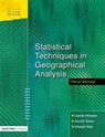 Statistical Techniques in Geographical Analysis - DENNIS WHEELER ; GARETH (UNIVERSITY OF EXETER BUSINESS SCHOOL,  UK) Shaw ; Stewart (University of Exeter, UK) Barr - 9781138128682