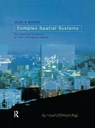 Complex Spatial Systems - Alan Geoffrey Wilson - 9781138156586