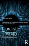 Pluralistic Therapy - John (Emeritus Prof. of Counselling McLeod - 9781138202894