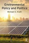 Environmental Policy and Politics - KRAFT,  Michael E. (University of Wisconsin, Green Bay) - 9781138218796